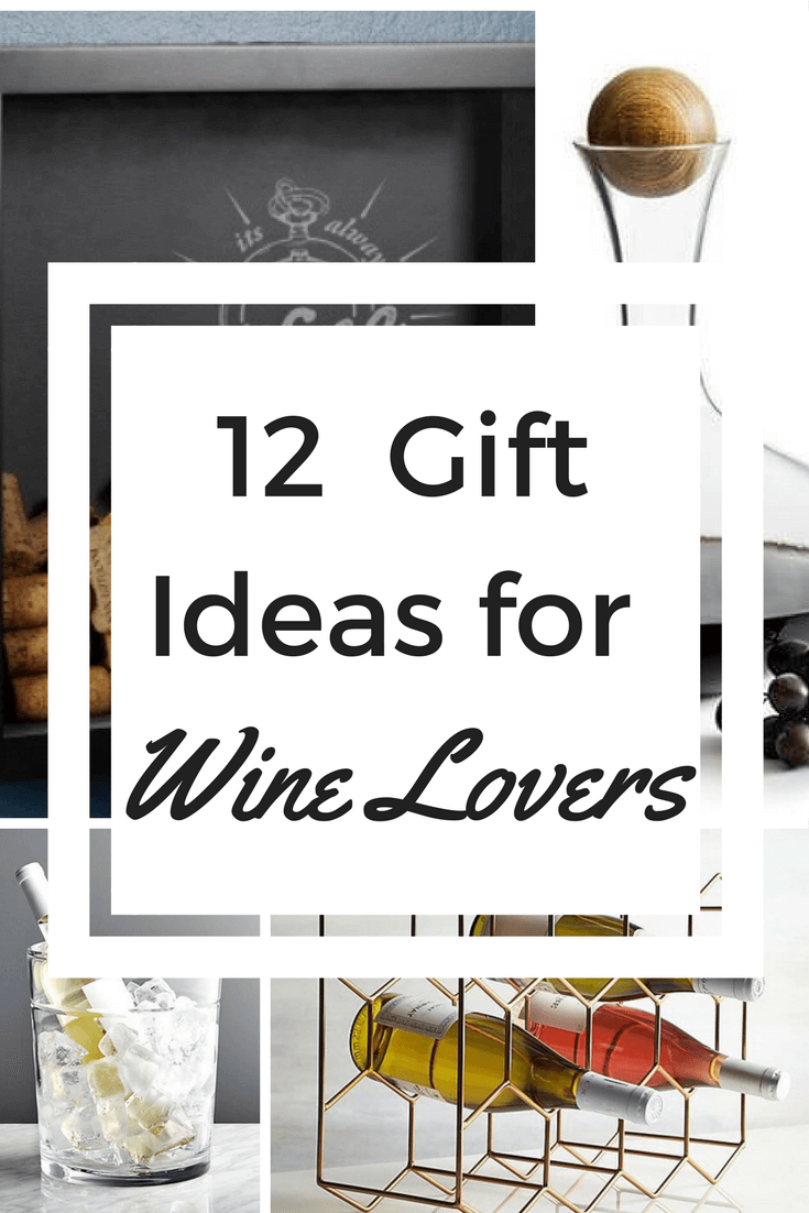 12 Gift Ideas for Wine Lovers