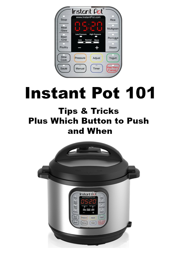 Instant Pot 101 - The Basics